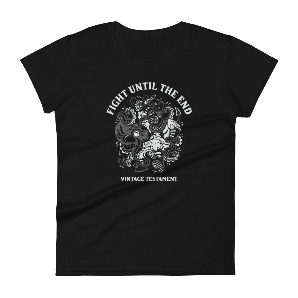 Fight Until The End Women's T-shirt